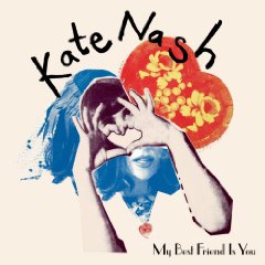 Cover of 'My Best Friend Is You' - Kate Nash